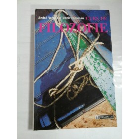 CURS  DE  FILOZOFIE  -  Andre  Vergez & Denis Huisman 